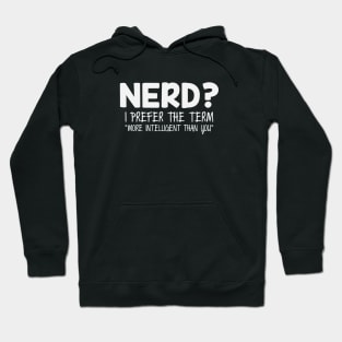 Nerds Are Smart Hoodie